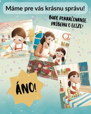 Mnohí sa ma pýtate, či príbeh škôlkarky Elizy bude pokračovať. Áno, áno, ÁNO! 🎉 Mojím snom bolo osloviť šikovnú...